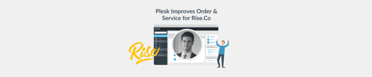 How Plesk Brought Order to My Agency - Rise.co and Plesk