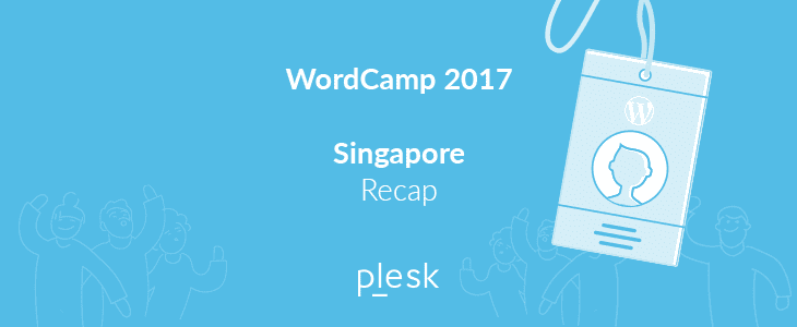 Plesk at Wordcamp Singapore 2017