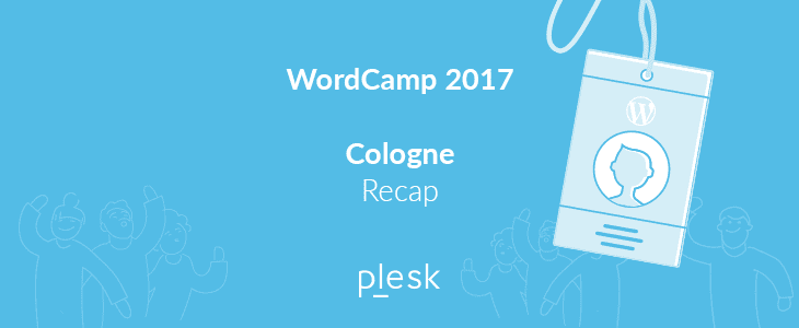 Plesk recap blog post about WordCamp Cologne 2017