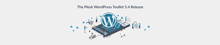WordPress Toolkit 5.4 Release - Plesk