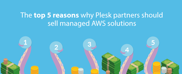 AWS solutions : top 5 reasons to sell them.