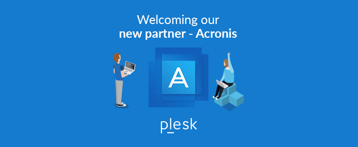 Plesk Blog: Announcing the New Plesk-Acronis Partnership - January 2018